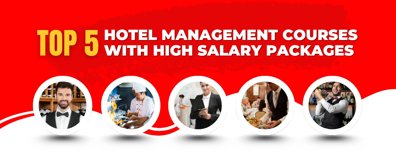 Top 5 High-Salary Hotel Management Courses You Should Choose