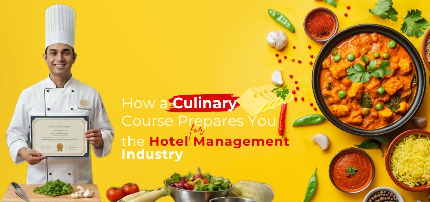 How a Culinary Course Prepares You for the Hotel Management Industry