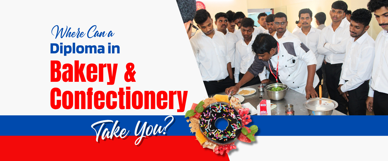 Where Can a Diploma in Bakery and Confectionery Take You?