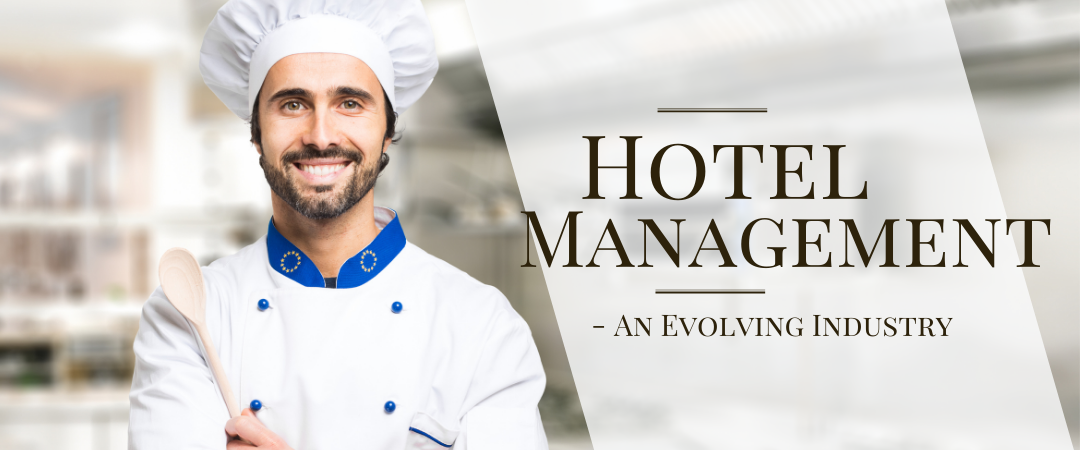 Hotel Management – An Evolving Industry