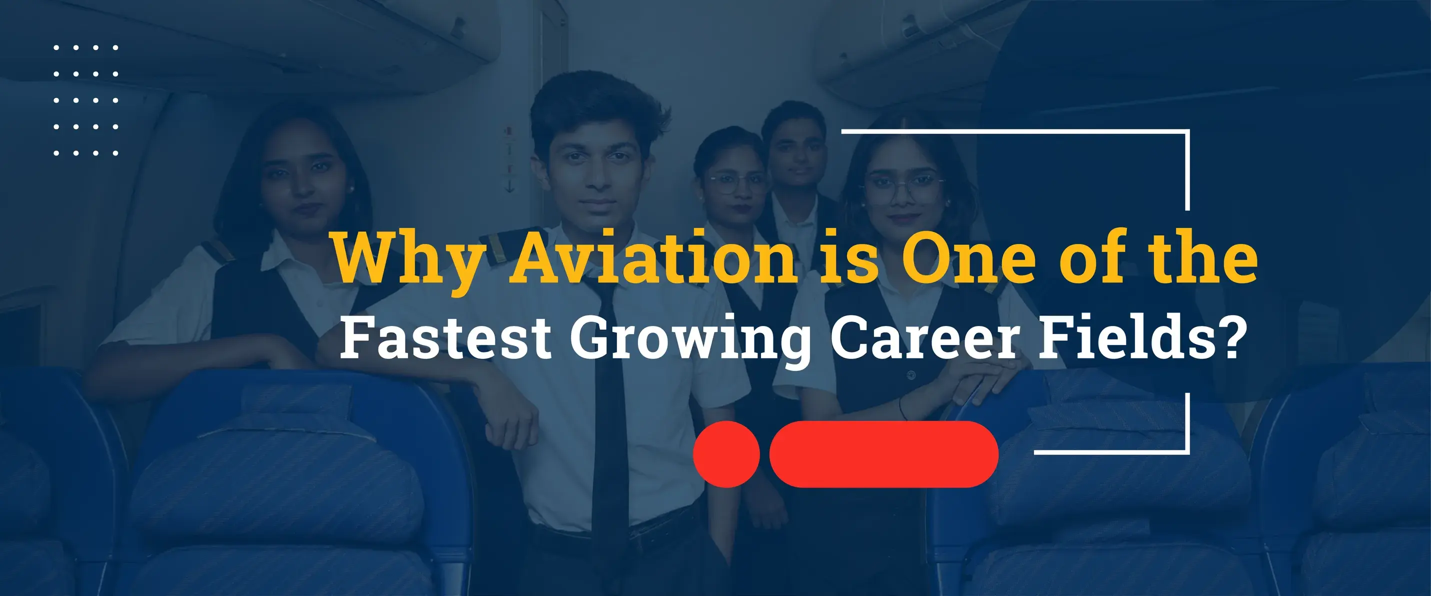 Why Aviation is One of the Fastest Growing Career Fields?