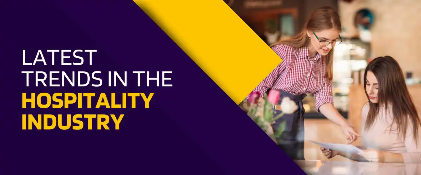 Latest Trends in the Hospitality Industry