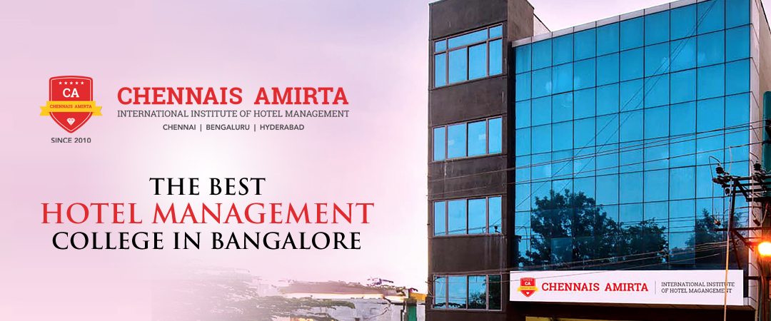 Chennais Amirta – The Best Hotel Management College in Bangalore