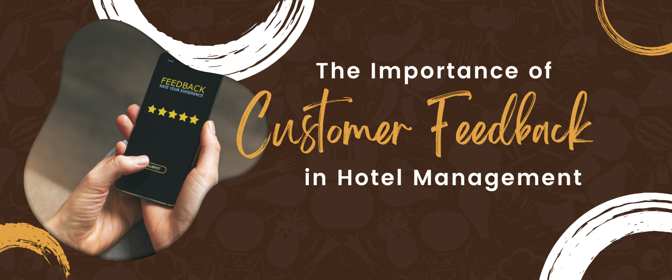 The Importance of Customer Feedback in Hotel Management