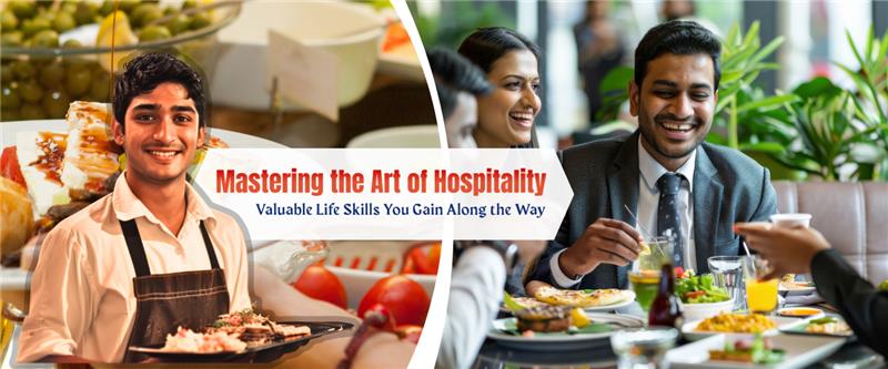 Mastering the Art of Hospitality: Valuable Life Skills You Gain Along the Way
