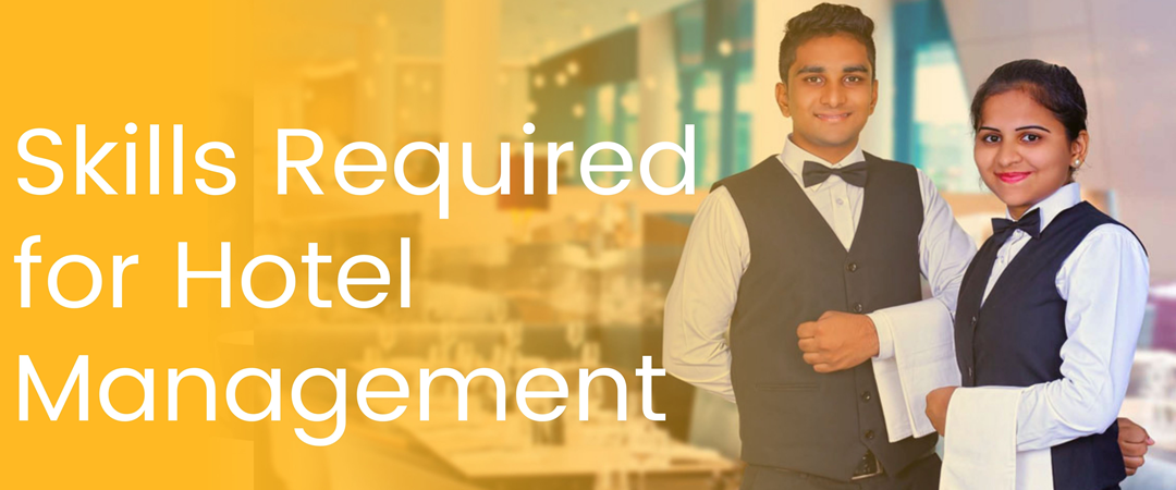 Skills Required for Hotel Management