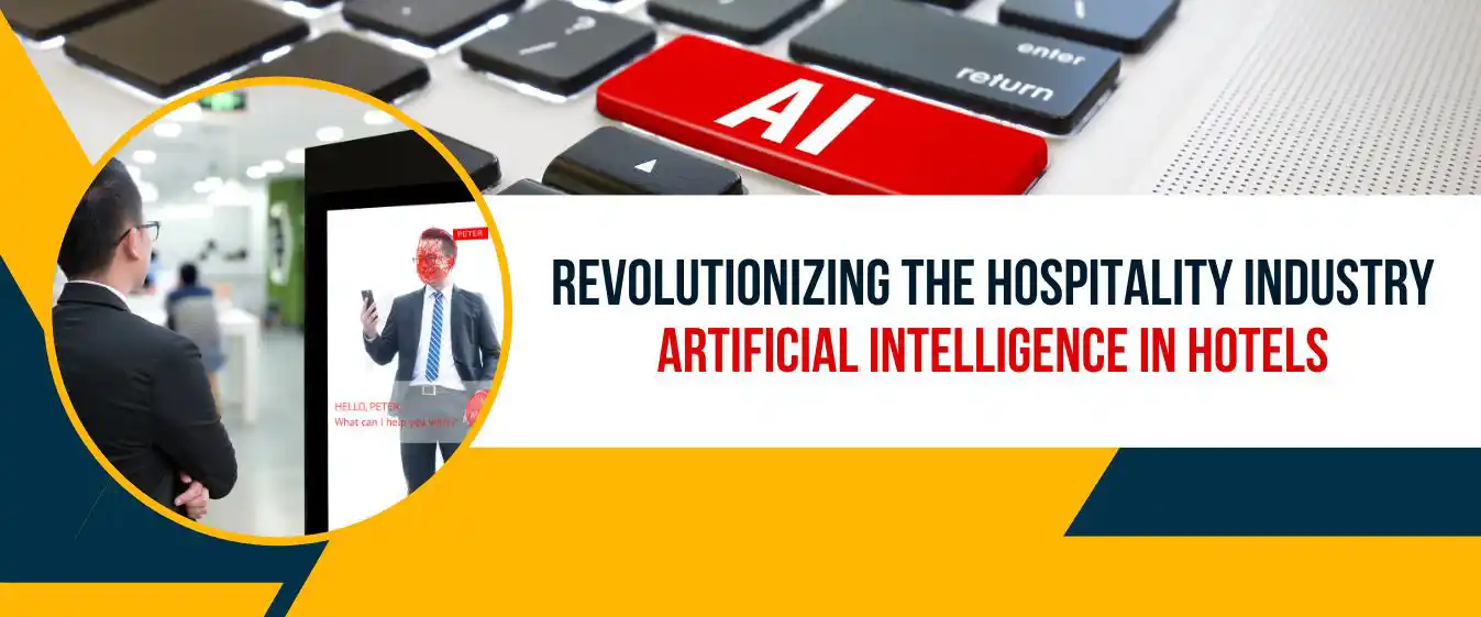 Revolutionizing the Hospitality Industry: Artificial Intelligence in Hotels