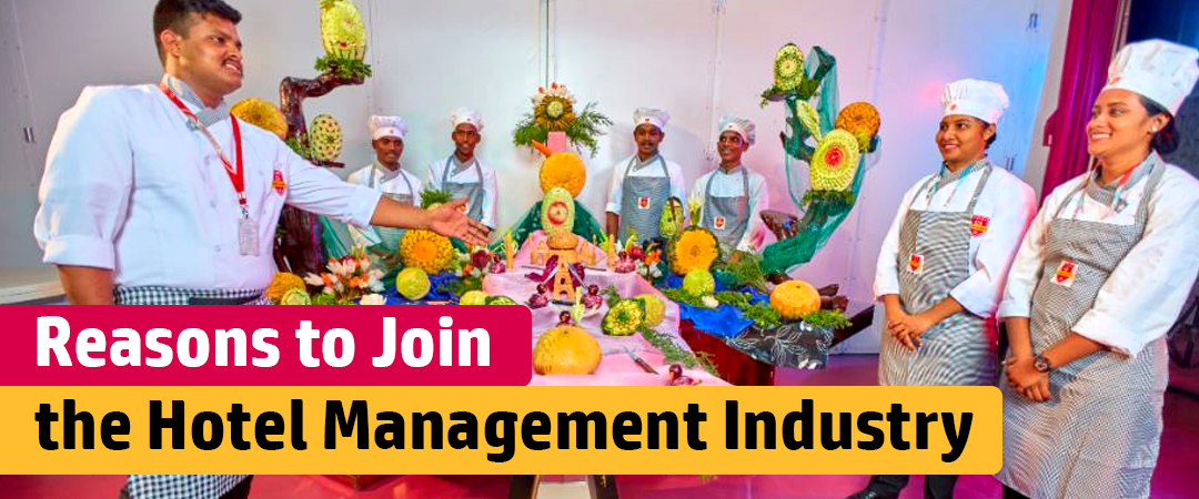 Reasons to Join the Hotel Management Industry