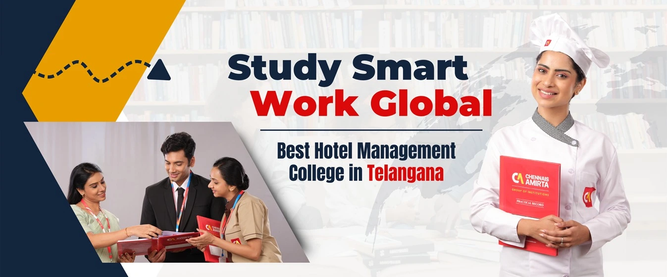 Study Smart, Work Global – Best Hotel Management College in Telangana