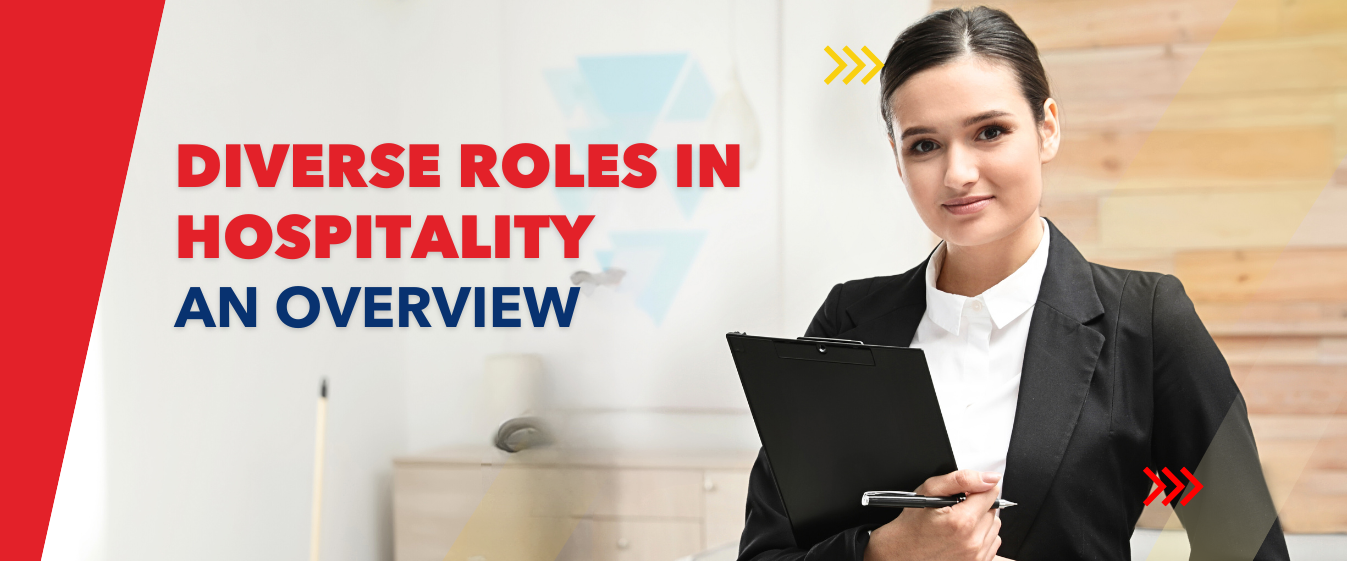 Diverse Roles in Hospitality: An Overview