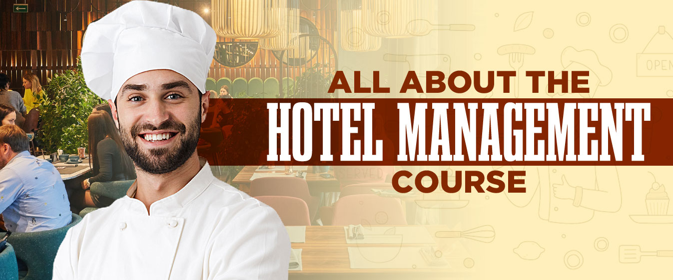 All About the Hotel Management Course