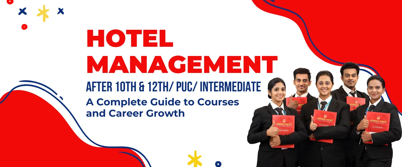 Hotel Management Courses After 10th and 12th: Your Path to a Thriving Career!