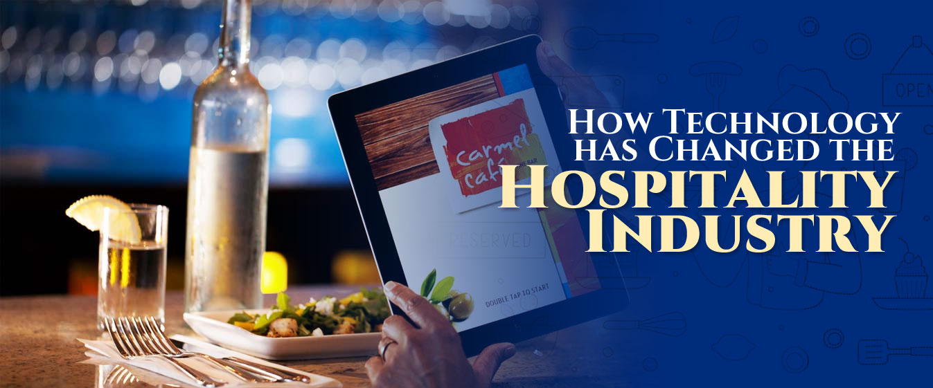 How Technology has Changed the Hospitality Industry