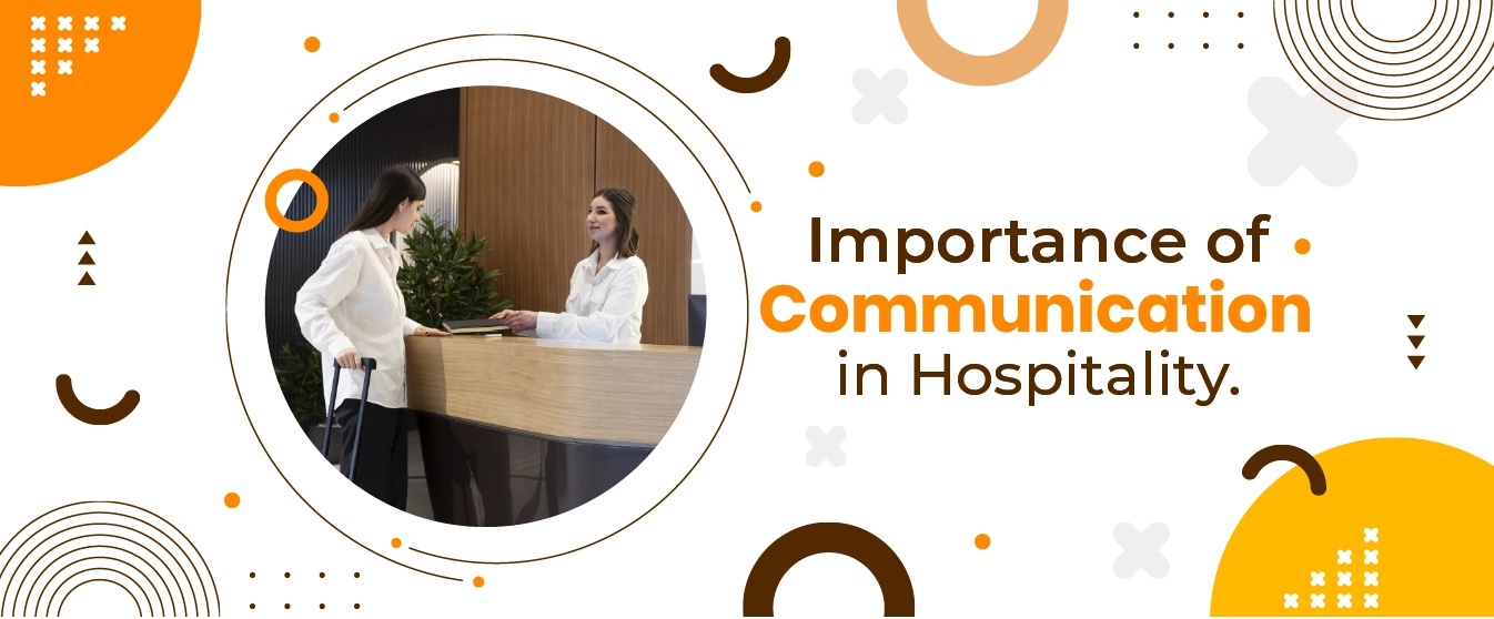 Exploring the Benefits of Effective Communication in Hospitality