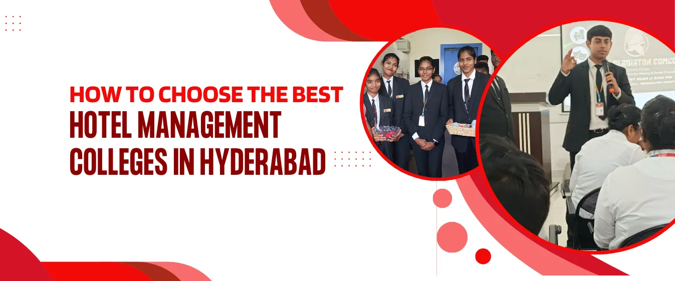 How to Choose the Best Hotel Management Colleges in Hyderabad