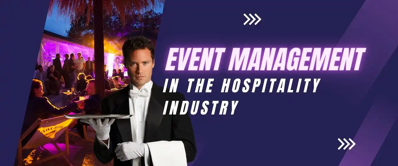 Event Management in the Hospitality Industry
