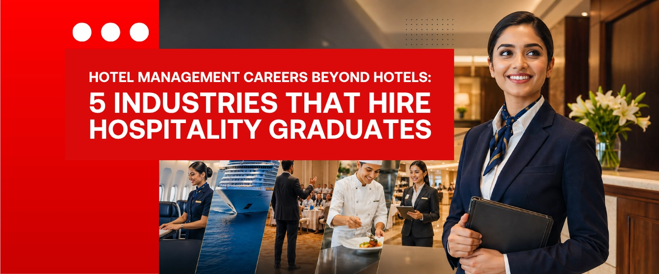 Hotel Management Careers Beyond Hotels: 5 Industries That Hire Hospitality Graduates