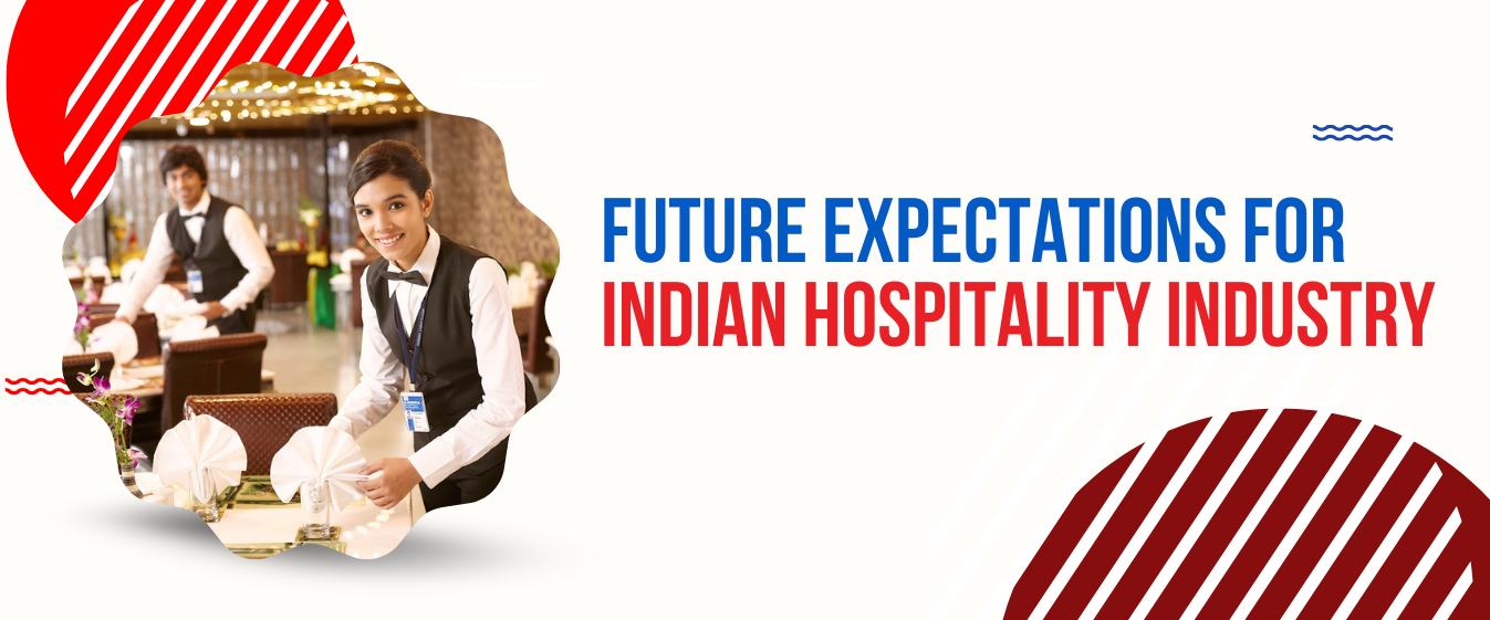 Future Expectations for Indian hospitality industry