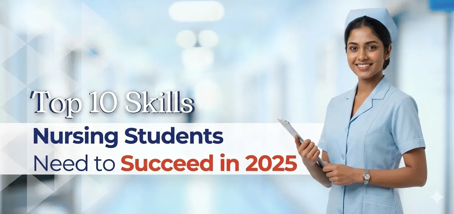 Top 10 Skills Nursing Students Need to Succeed in 2026