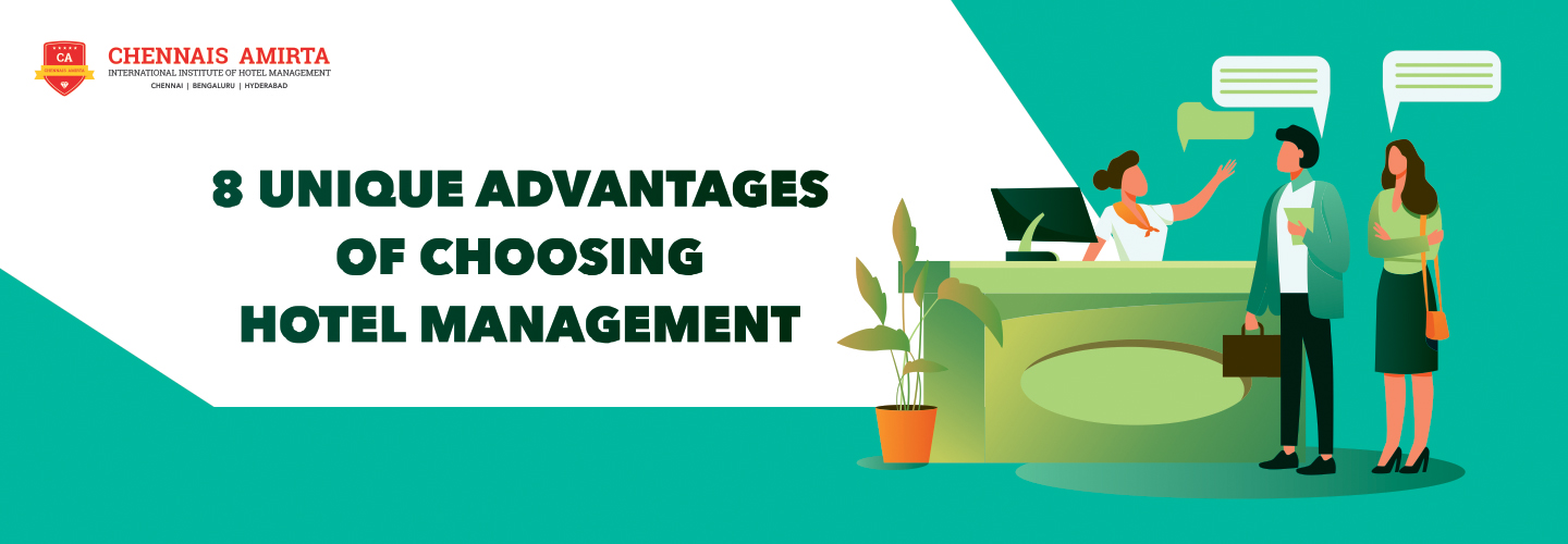 8 UNIQUE ADVANTAGES OF CHOOSING HOTEL MANAGEMENT